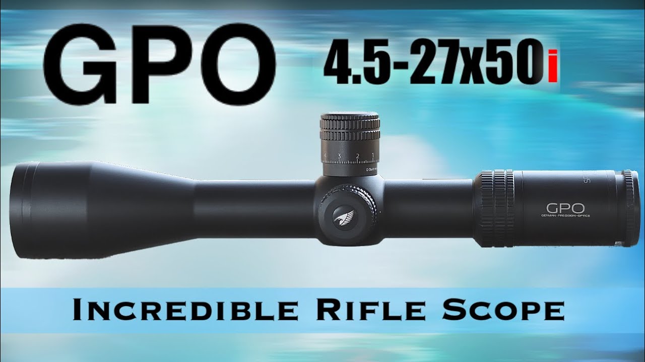 GPO 4.5-27x50 Full Review