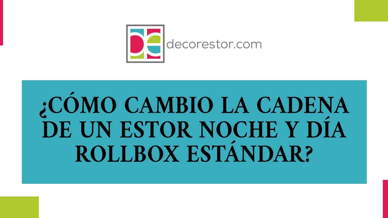 Cómo cambiar la cadena de lado de un estor Noche y día Rollbox