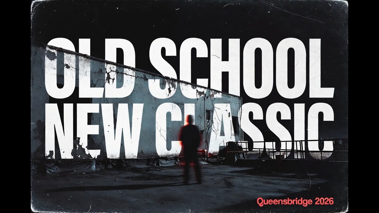 OLD SCHOOL NEW CLASSIC  Queensbridge 2026