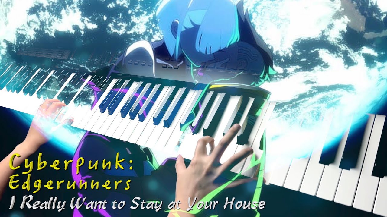 【電馭叛客：邊緣行者】 「I Really Want to Stay at Your House」Piano Cover By Yu Lun