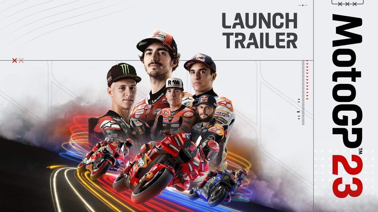 MotoGP 23 Launch Trailer