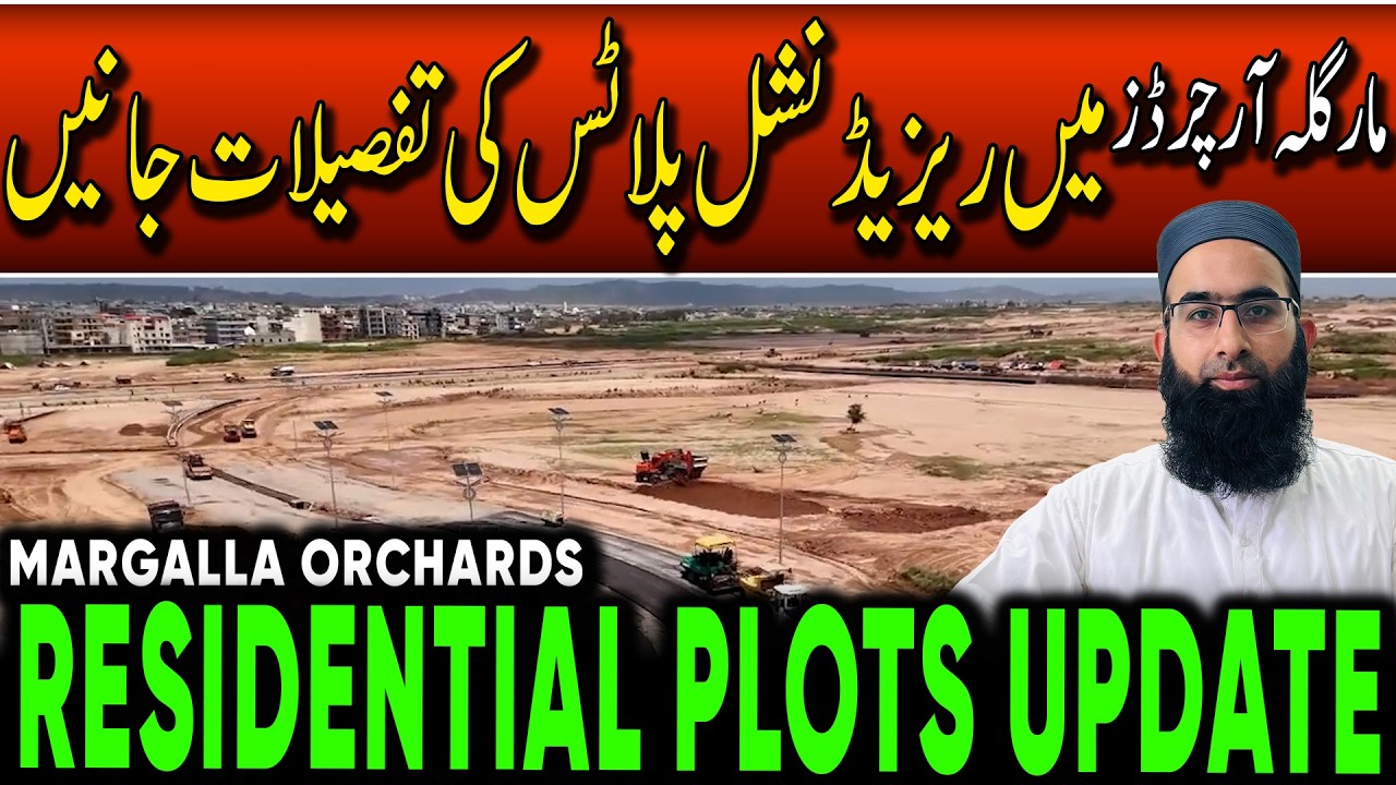 DHA Margalla Orchards Residential Plots Update! Latest Prices & Ground Reality 2026
