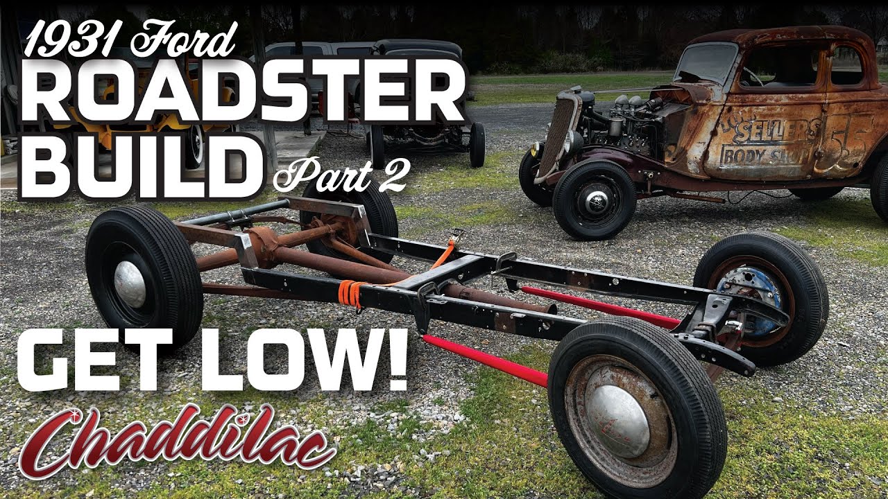 Get that Roadster low · 1931 Ford Model A Roadster Part 2