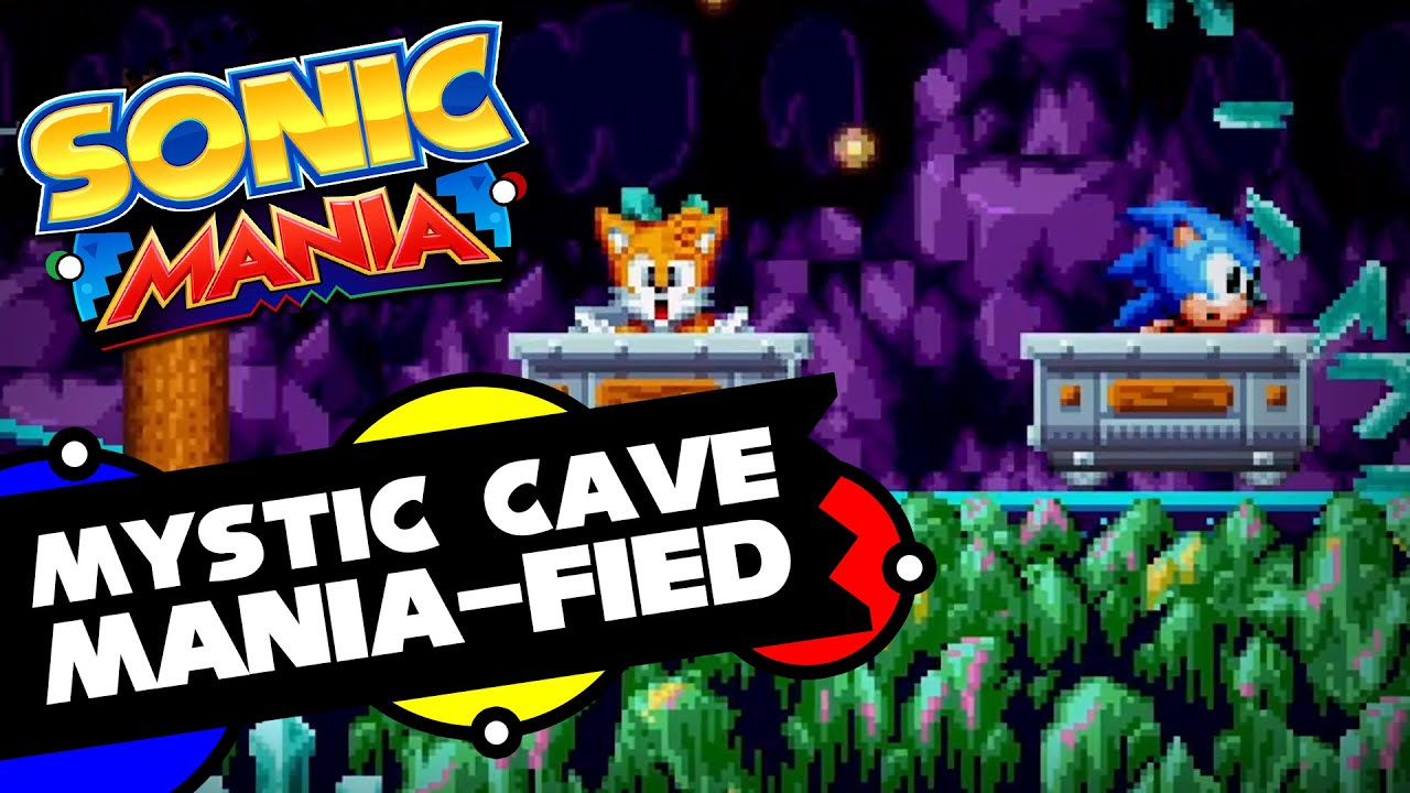 Mystic Cave Zone Mania-fied! - Sonic Mania Mods