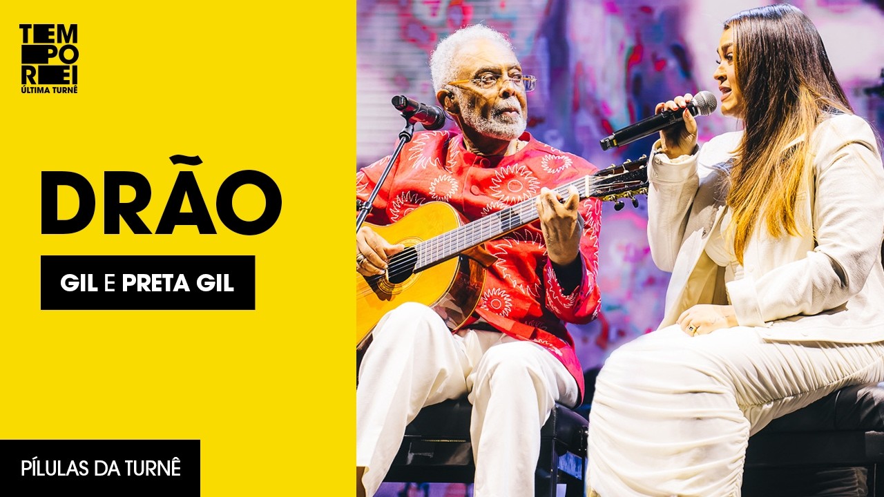Drão (Gilberto Gil e Preta) | Ao Vivo no Allianz Parque - Turnê Tempo Rei