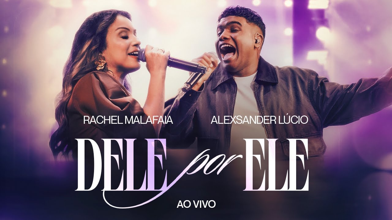 DELE POR ELE (AO VIVO) - RACHEL MALAFAIA E ALEXSANDER LÚCIO (CLIPE OFICIAL CÉU MUSIC)
