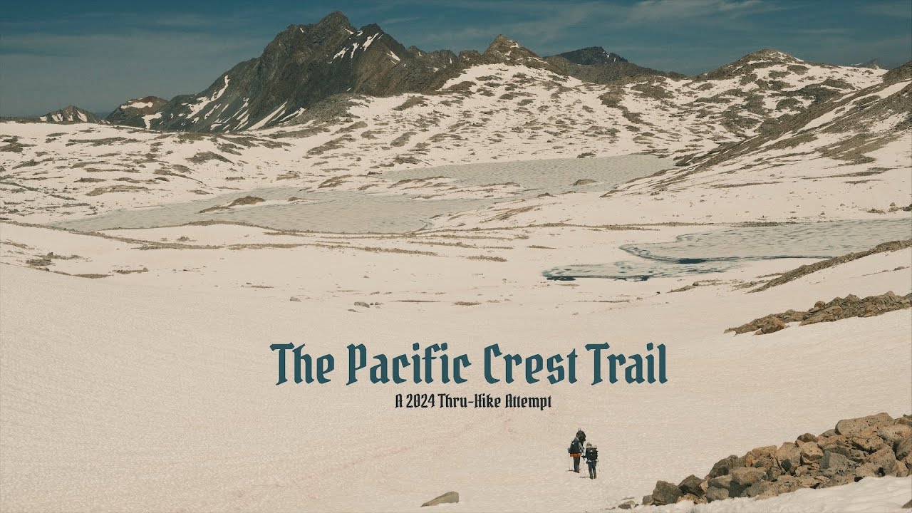 The Pacific Crest Trail - A 2024 Thru-Hike Attempt