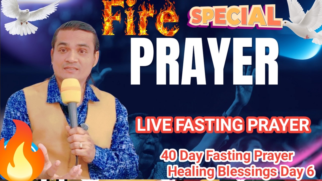 LIVE PRAYER | HEALING MIRACLE PRAYER | आशीष चंगाई छुटकारा | Fasting Day 6 #yeshumasih #FASTINGPRAYER