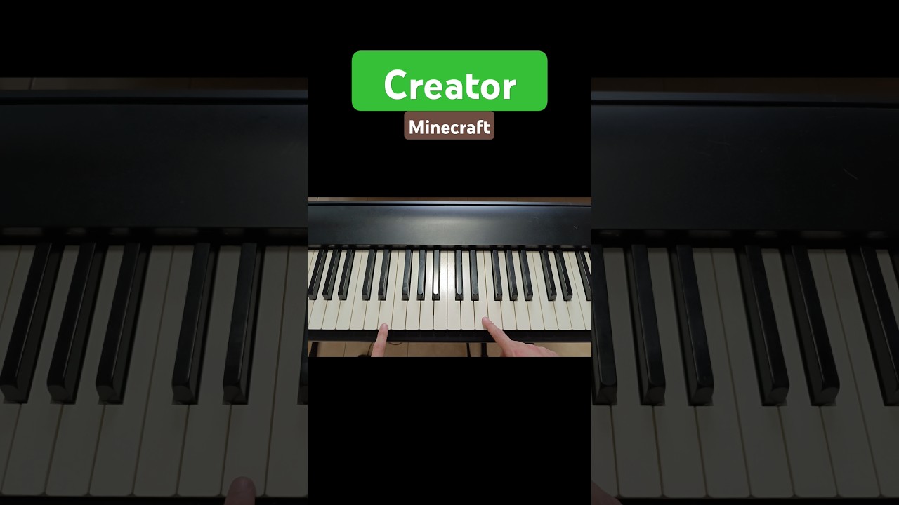 Easy how to play Minecraft (Creator theme) on the Piano