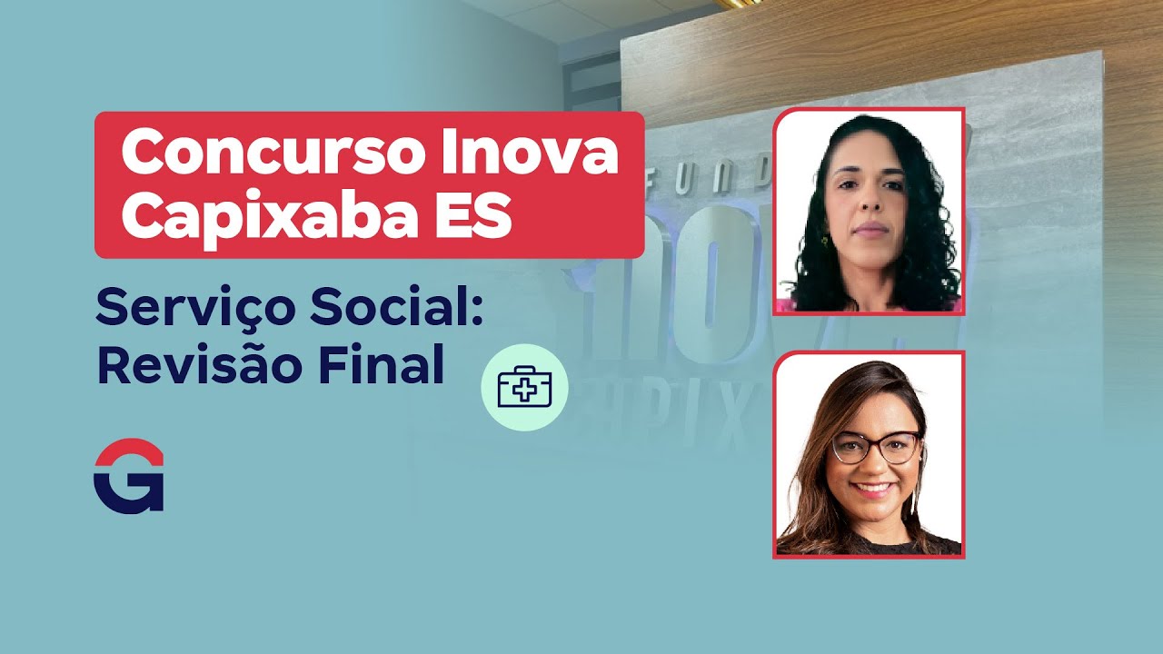 Concurso Inova Capixaba ES | Serviço Social: Revisão Final