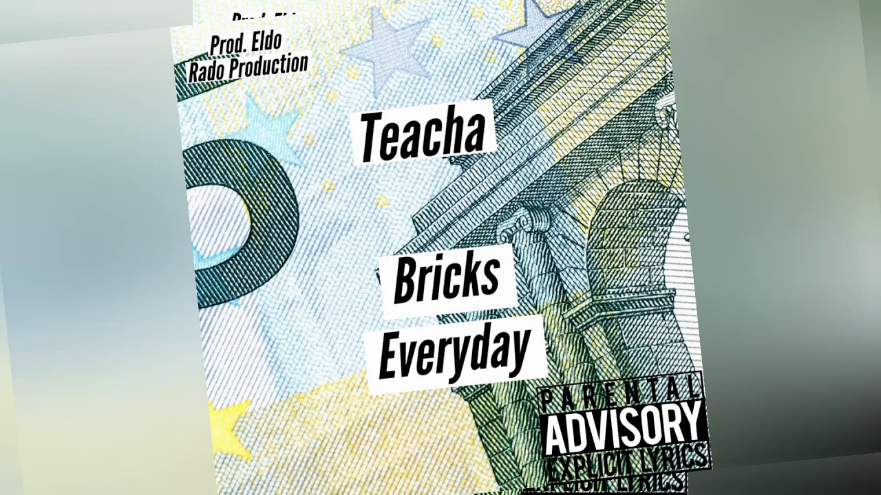 Teacha leprechaun -bricks everyday (scamma riddim by slickwidit)