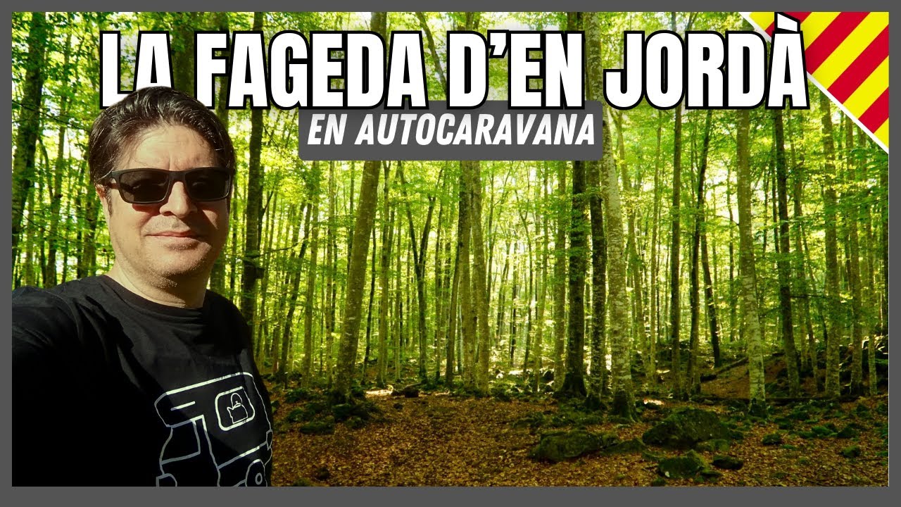 🇪🇸 La FAGEDA d'en JORDÀ y los volcanes  -  Sant Joan de les Abadesses | La GARROTXA en AUTOCARAVANA