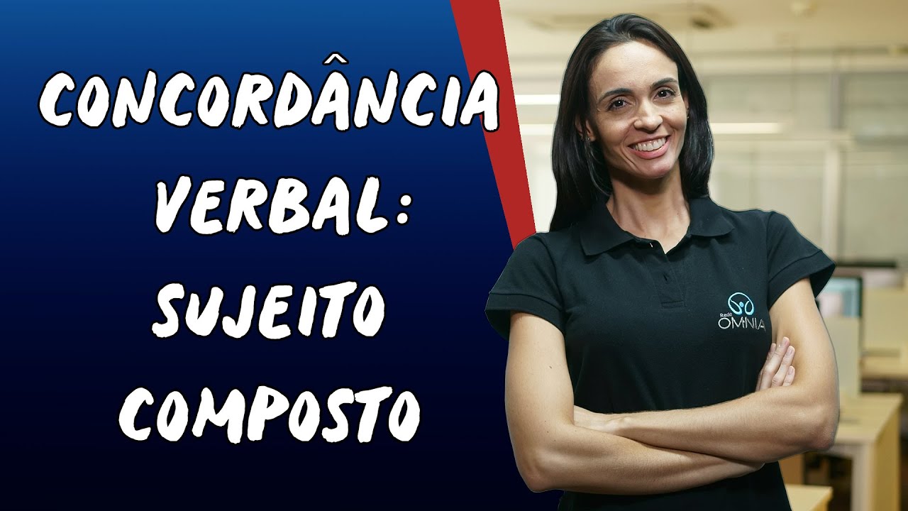 Concordância Verbal: Sujeito Composto - Brasil Escola