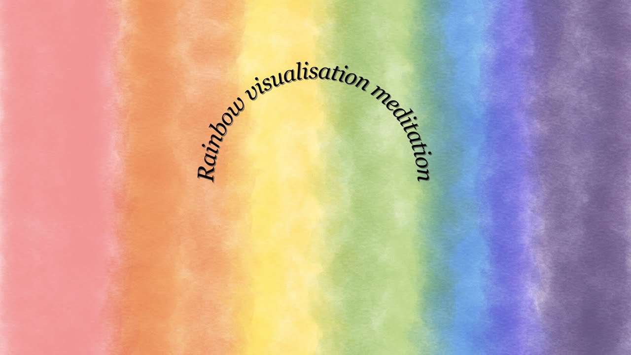Rainbow meditation