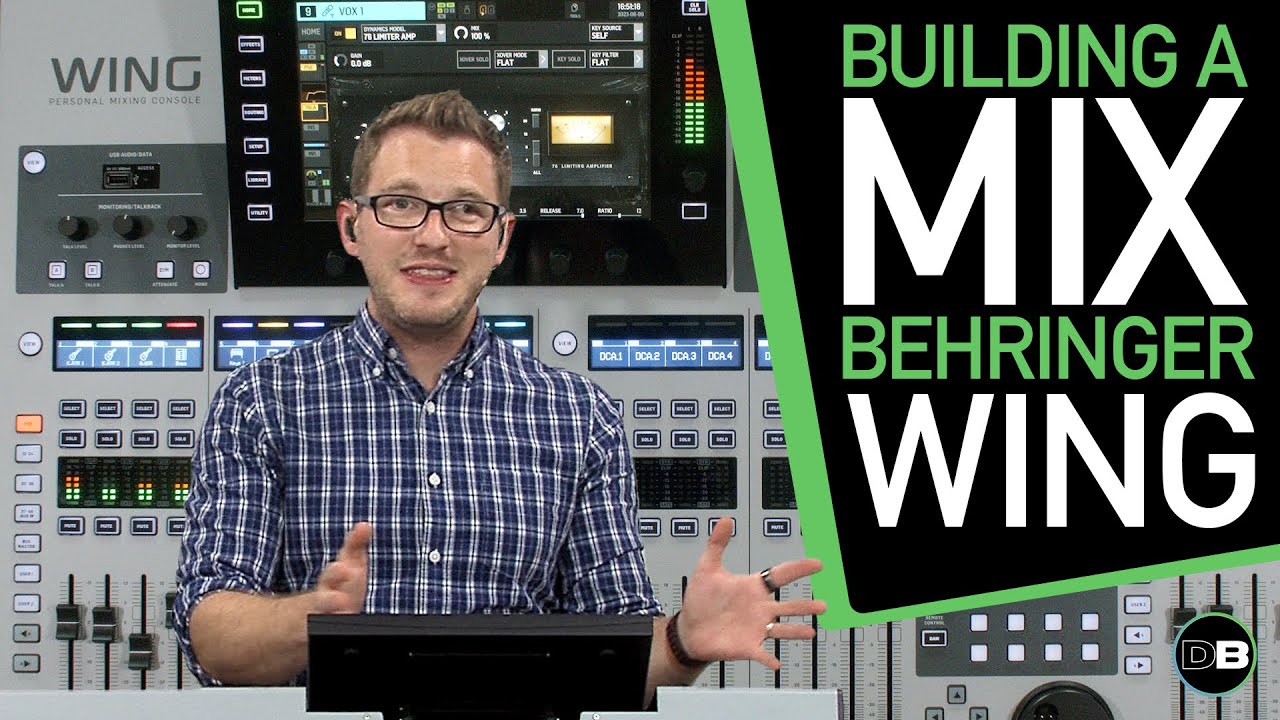 Building a Mix on the Behringer Wing