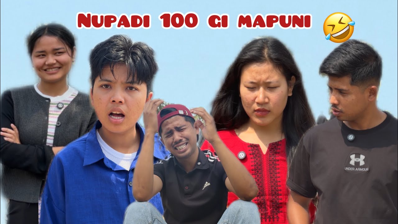 Nupadi 100 ki mapune😃||Manipurifunny||