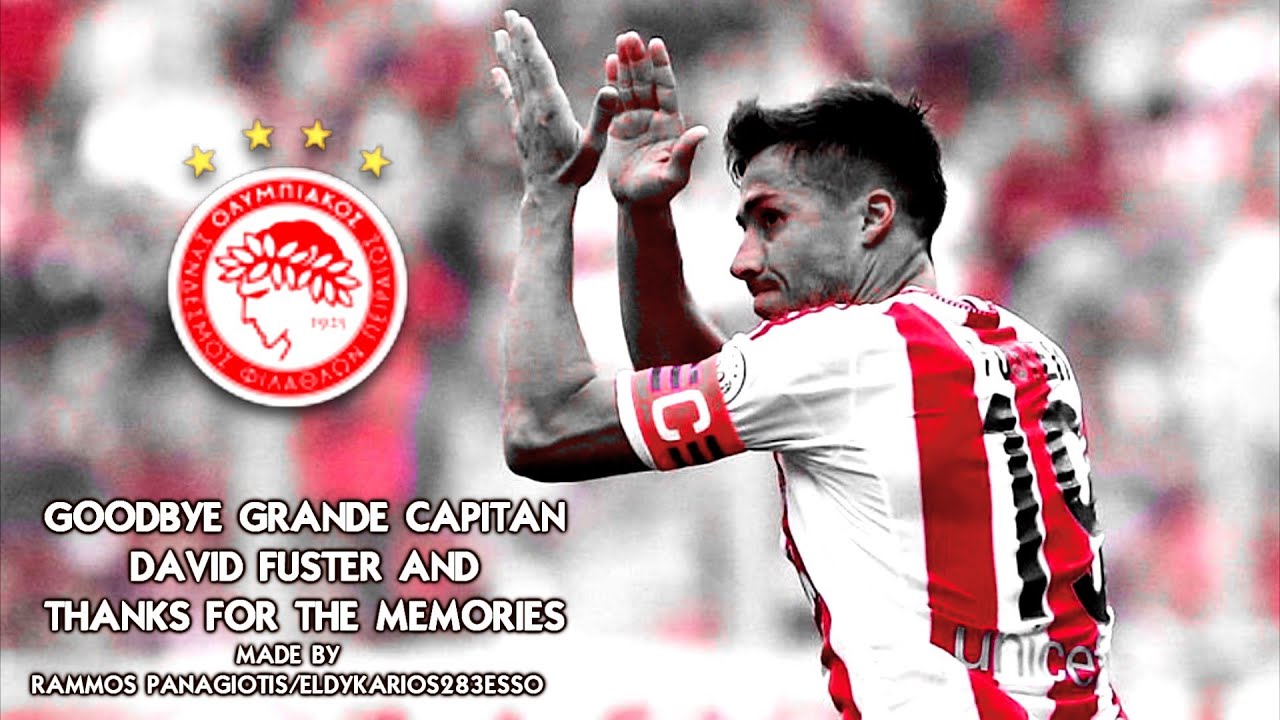 #DavidFuster ● The Last Mohican of Olympiacos ● Adiós Capitan★★★