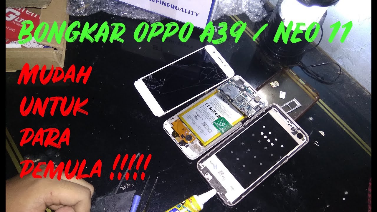 Begini !! Cara Bongkar HP Oppo A39/ Neo 11