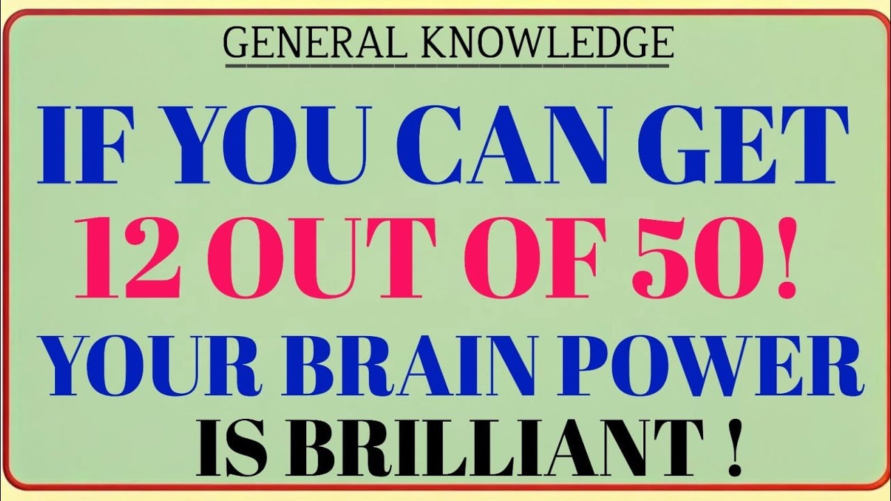 If You Can Get 12 Out of 50 🧠 Your Brain Power Is Brilliant! | Hard Brain Challenge
