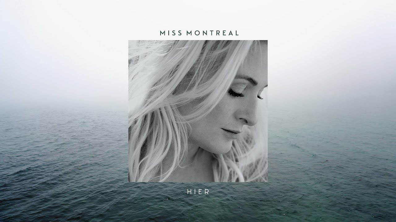 Miss Montreal - Hier (Official Lyric Video)