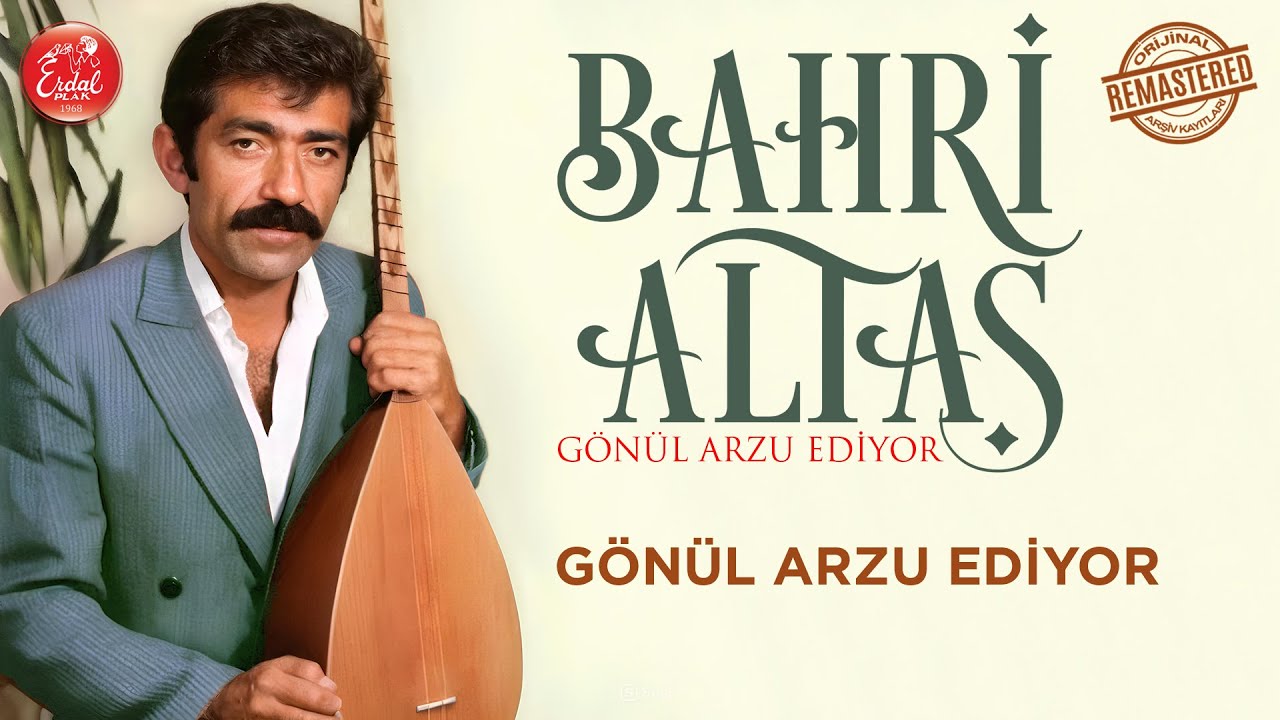 Bahri Altaş - Gönül Arzu Ediyor