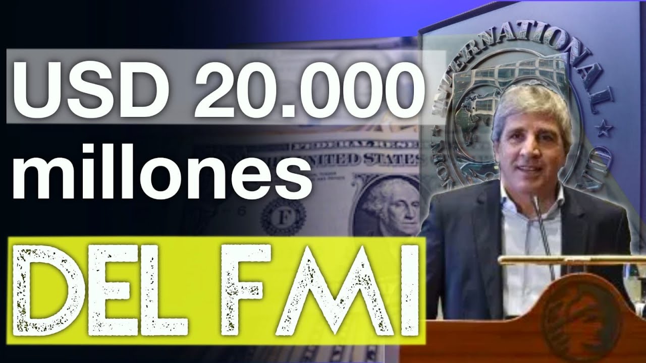 Caputo anunció USD 20.000 millones del FMI