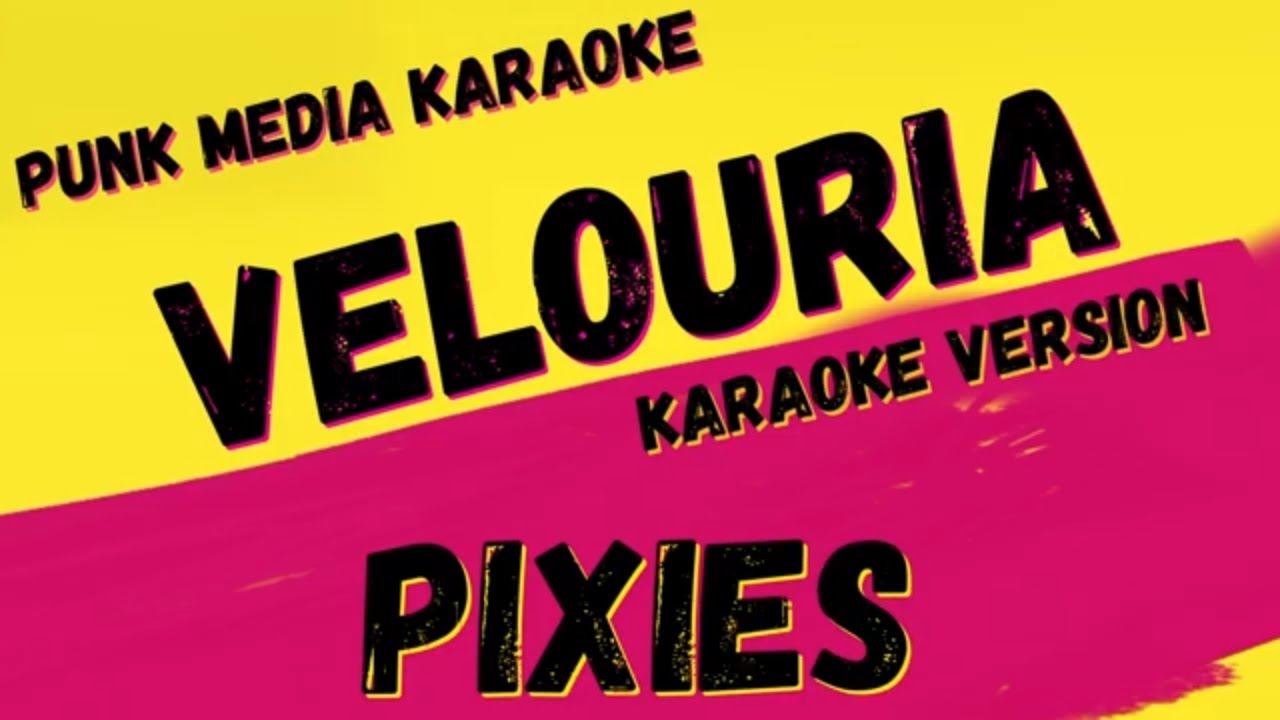 PIXIES ✴ VELOURIA ✴ KARAOKE INSTRUMENTAL ✴ PMK