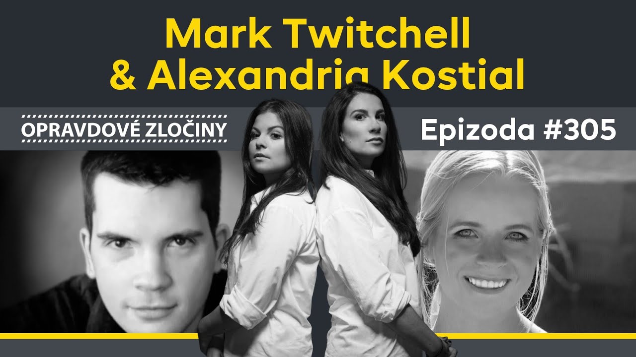 #305 - Mark Twitchell & Alexandria Kostial