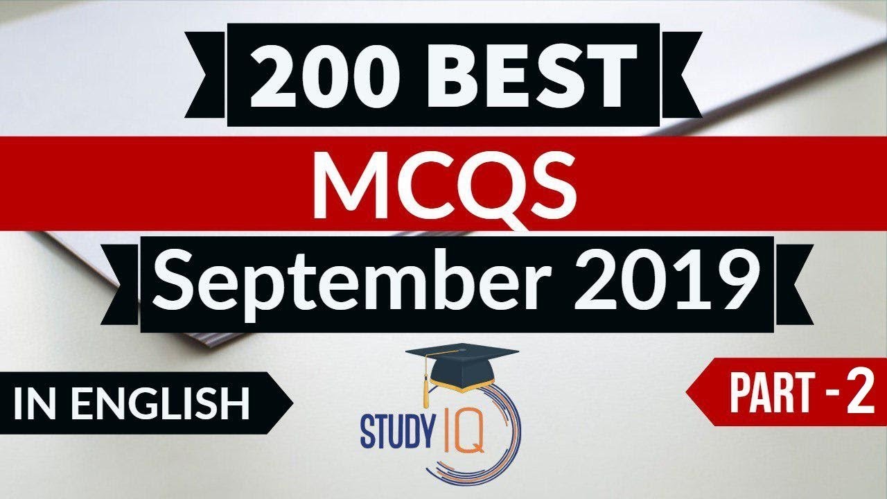 Best 200 SEPTEMBER 2019 Current Affairs in ENGLISH Part 2 - Finest MCQ for all exams by Study IQ
