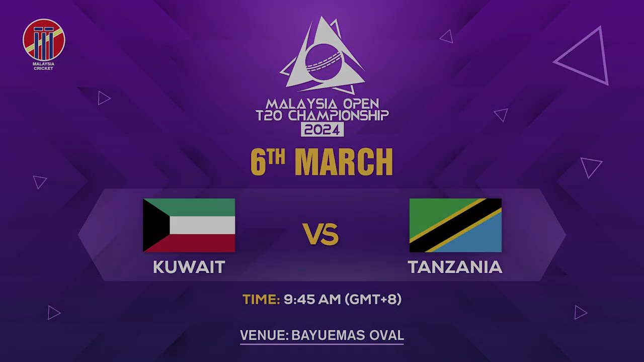 MALAYSIA OPEN T20i CHAMPIONSHIP 2024 | TANZANIA VS KUWAIT | MATCH 3 | HIGHLIGHTS
