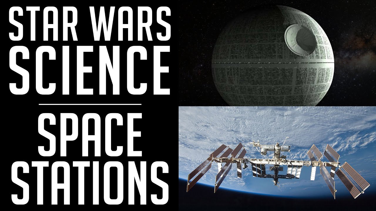 Star Wars SCIENCE - Space Stations