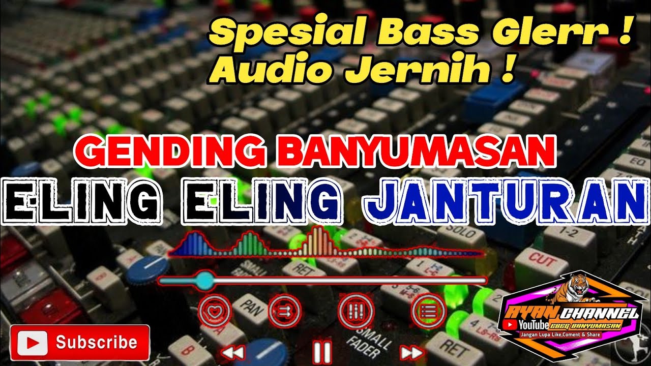 ELING ELING BANYUMASAN | AUDIO JERNIH KENDANG BUKET ❗ #ryanchannel #elingeling #ebeg #janturan