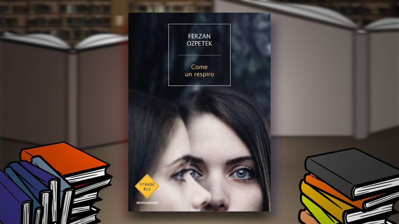 Come un respiro - Ferzan Ozpetek. Che Bel Libro con Isabella Bosso e Agata Di Stefano