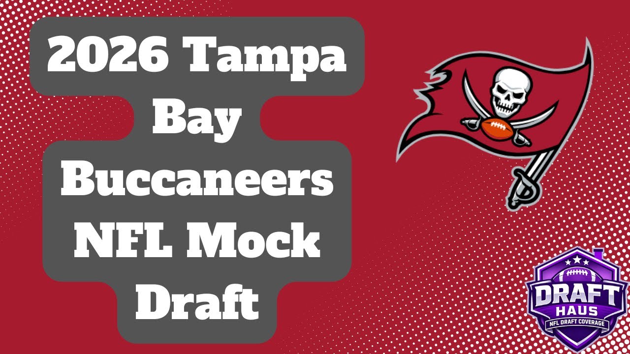 Tampa Bay Buccaneers 2026 NFL Mock Draft Vol.  1