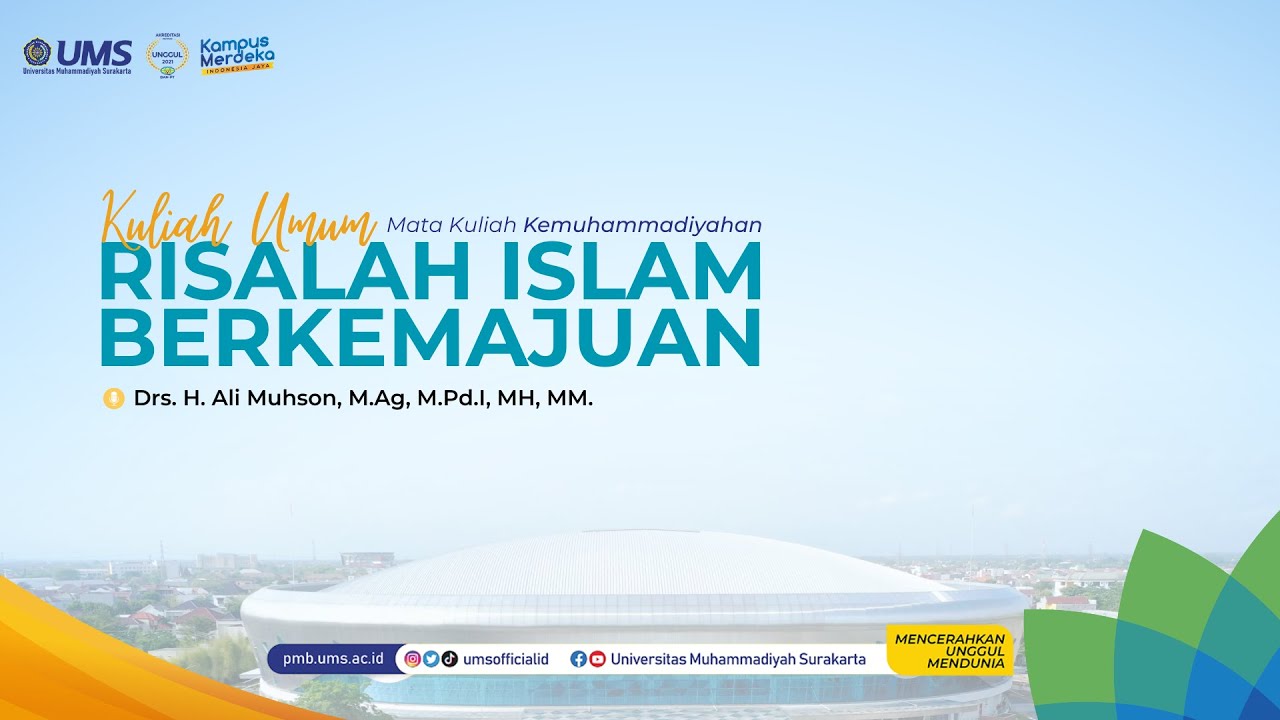 Kuliah Umum Kemuhammadiyahan : Risalah Islam Berkemajuan