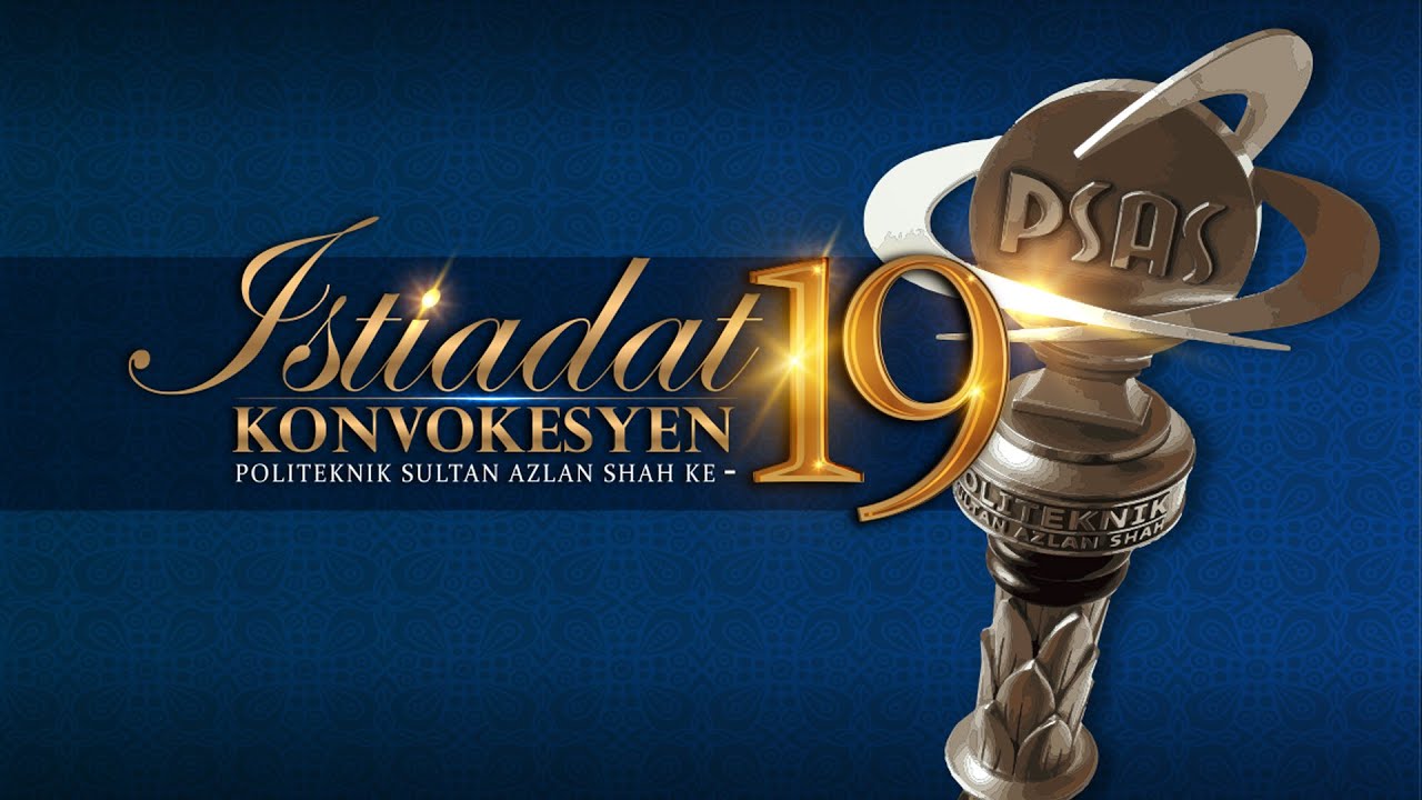 SIDANG 4 ISTIADAT KONVOKESYEN PSAS KE 19