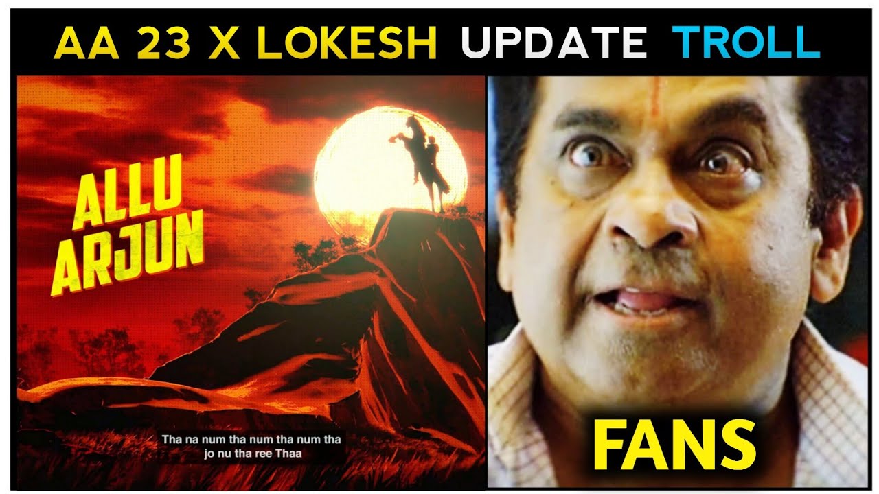AA 23 Announcement Reaction Troll | Icon Star | Allu Arjun | Lokesh Kanagaraj | Anirudh | 