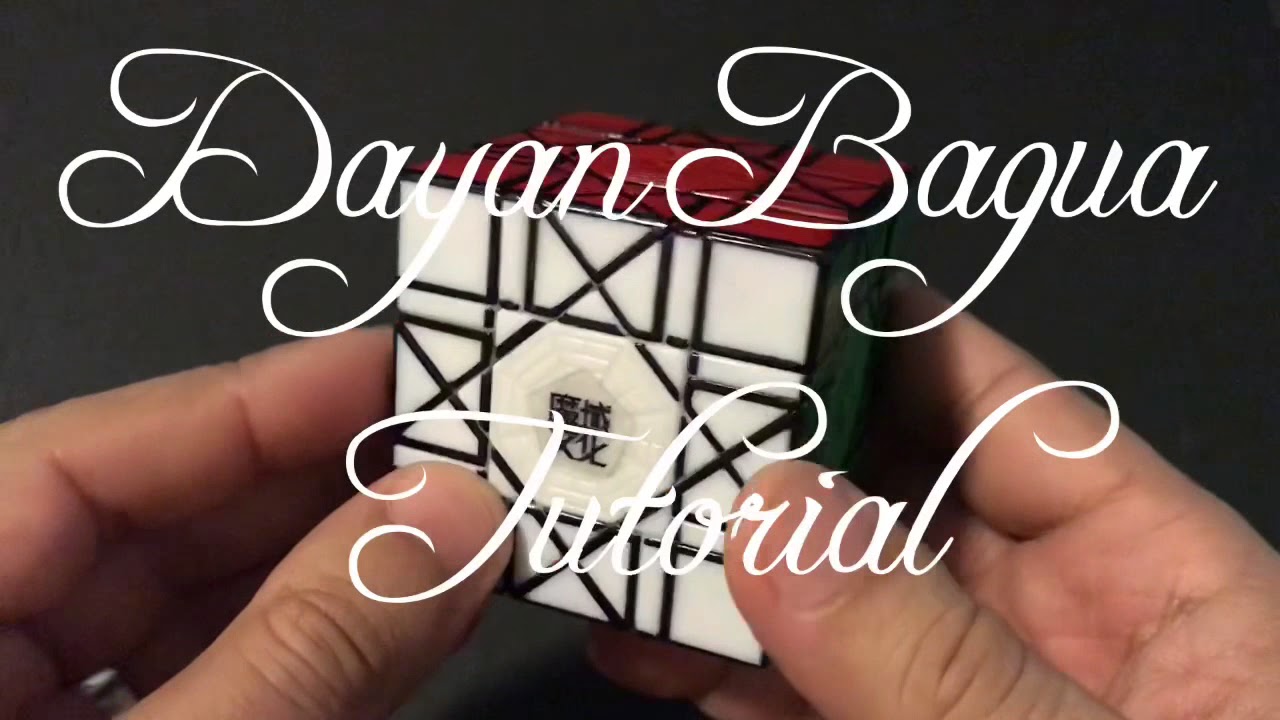 Dayan Bagua Cube Tutorial Simple Solution!
