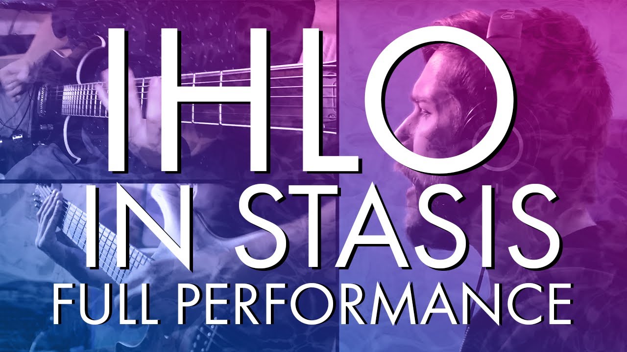 IHLO - IN STASIS (Live EP Full Video Performance)