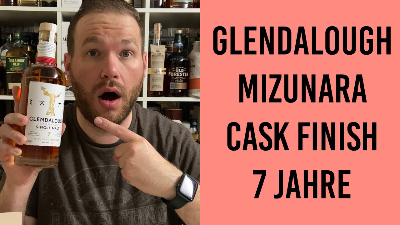Glendalough 7 Jahre - Mizunara Cask Finish - Whisky Verkostung | Friendly Mr. Z