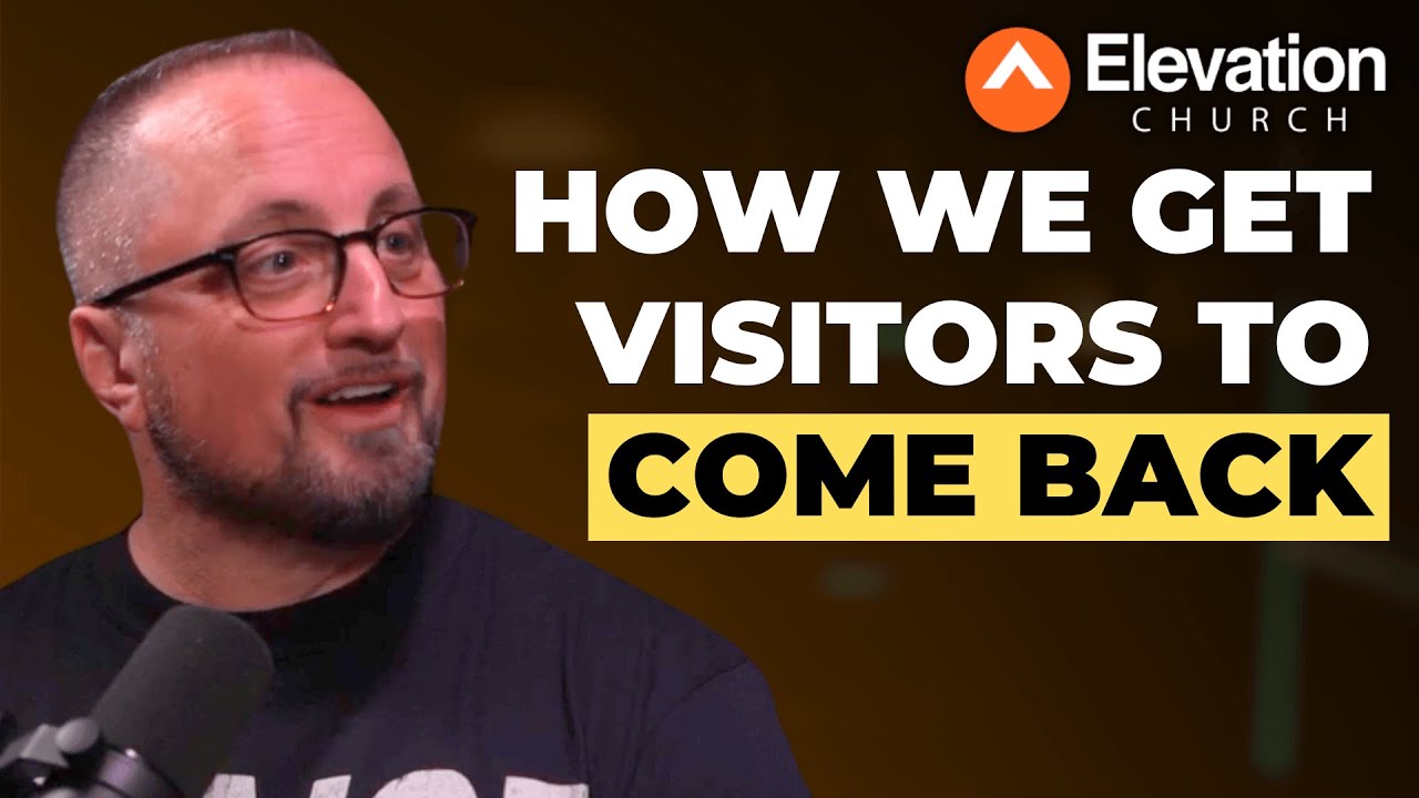 Elevation Church&rsquo;s Guest Experience Strategy REVEALED