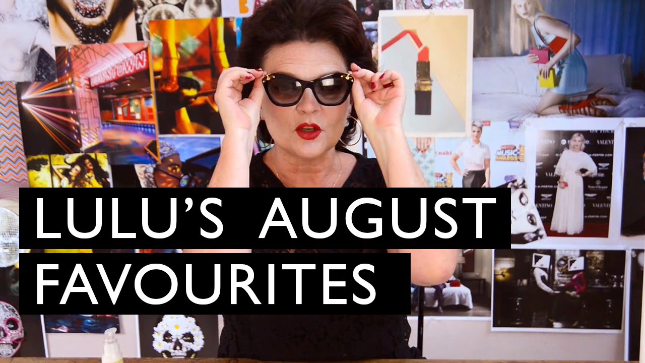 My August Favourites | LULU GUINNESS