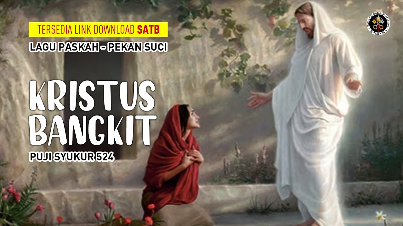 Kristus Bangkit PS 524 (lirik) Lagu Paskah Kebangkitan Tuhan / GEMBALA BAIK