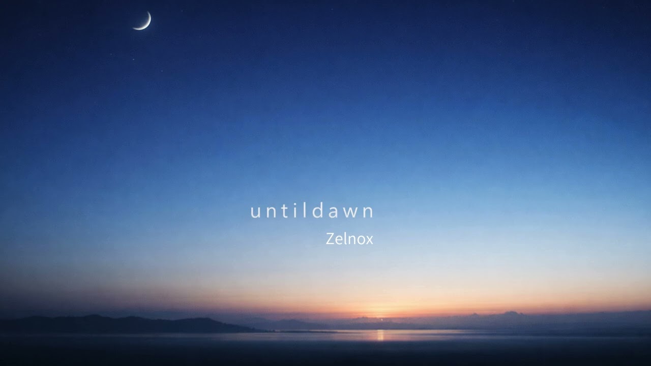 until dawn / Zelnox 【Ambient Cinematic / Relaxing Instrumental】