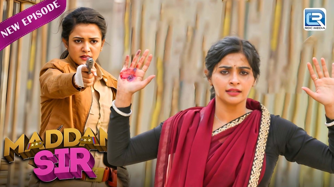 Haseena के सामने आयी चिंगारी बनी Karishma Singh की असलियत | Best Of Madam Sir | मैडम सर | Full EP