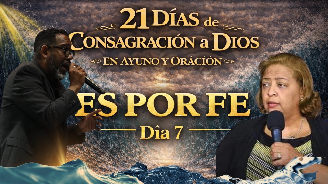 DIA 7 | ES POR FE; #21DÍASDEORACIÓN2026 |FE EN TIEMPOS DIFICILES| TIEMPO DE CLAMOR | PASTOR KIBSAIM