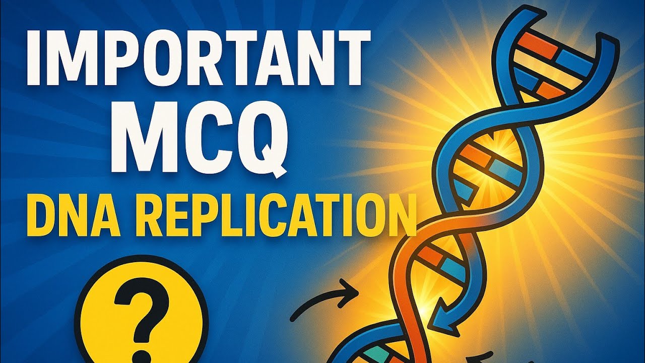MCQ_ Series||DNA Replication || ICAR-ASRB NET 2025