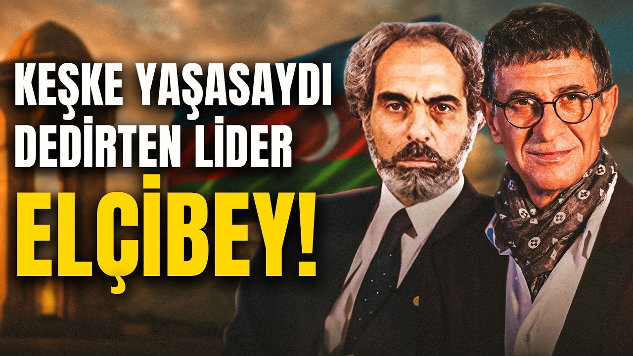 Ebulfez Elçibey: Bir Özgürlük Mücadelesinin Hikâyesi | Cengiz Küçükayvaz - Çağdaş Meddah