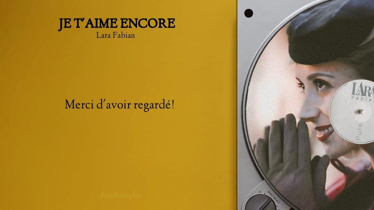 [Lyrics] Je t'aime encore - Lara Fabian