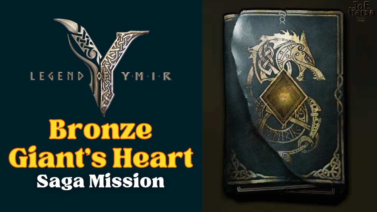 Bronze Giant&rsquo;s Heart Legend of YMIR Saga Mission Full Guide